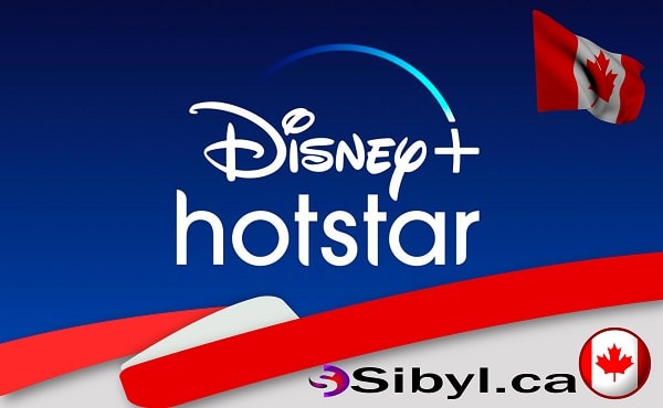 Disney + Hotstar Canada How To Watch, Sign Up, Prices, And More